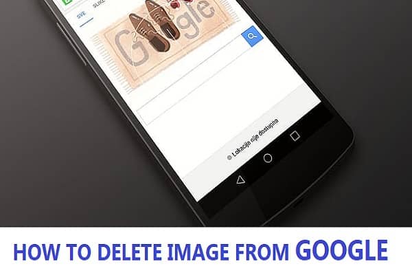 HOW TO DELETE IMAGE FROM GOOGLE | justechy