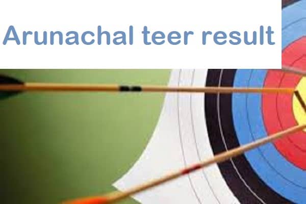 Arunachal Teer Result Lottery Result Today 2022